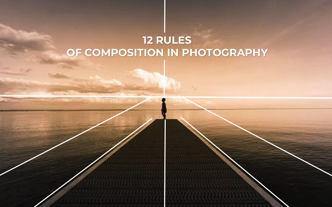 Top 12 Rules of Composition in Photography for Landscapes