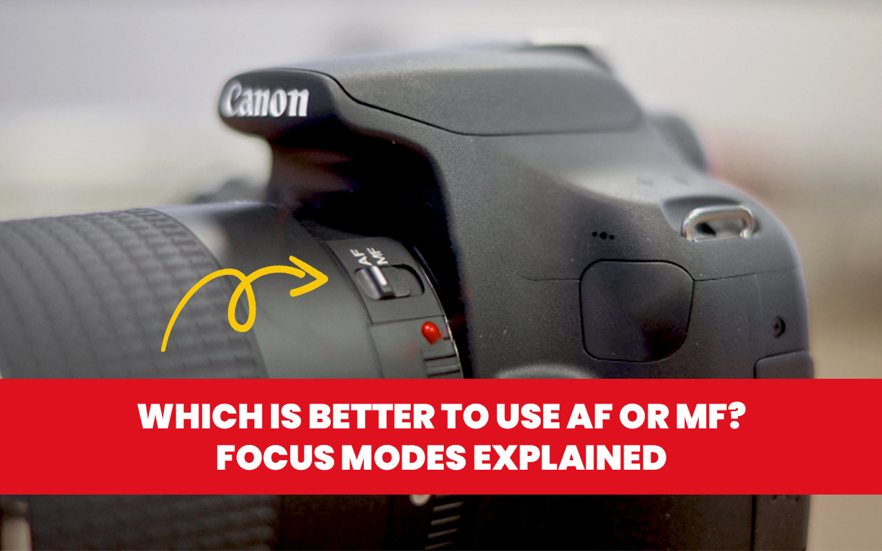 Should You Use AF Or MF? - Focus Modes Explained